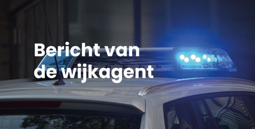 Bericht van de wijkagent